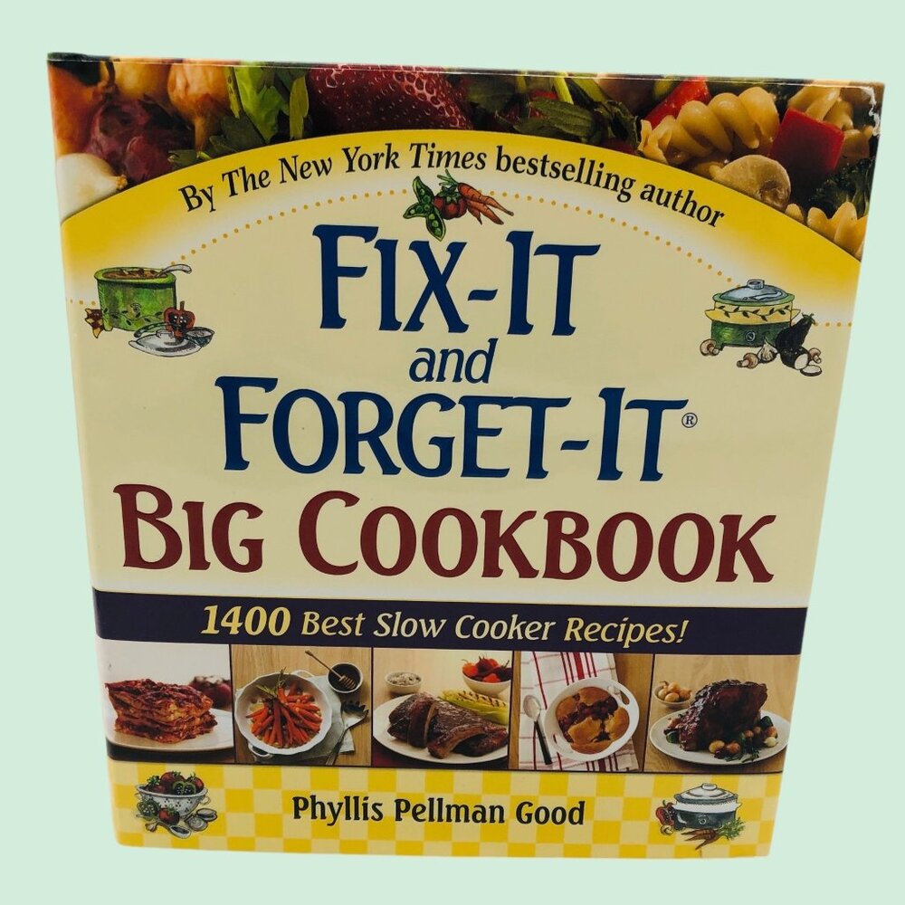 Fix-It and Forget-It Big Cookbook by Phyllis Pellman Good